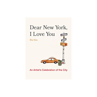 WW Norton & Co Dear New York, I Love You – An Artist′s Celebration of the City (inbunden, eng)