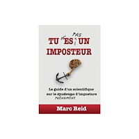 Nulla Fraus Publishing Tu N'Es Pas Un Imposteur (inbunden, fre)