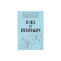 Olympia Publishers King of Broadway (häftad, eng)