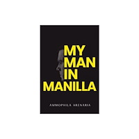 Olympia Publishers My Man in Manilla (häftad, eng)