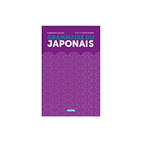 Assimil La Grammaire Du Japonais (häftad, fre)