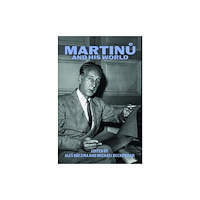 The university of chicago press Martinu and His World (häftad, eng)