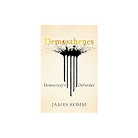 Yale university press Demosthenes – Democracy`s Defender (inbunden, eng)