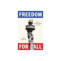 Yale university press Freedom for All – What a Liberal Society Could Be (inbunden, eng)