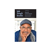 Yale university press Yale French Studies, Number 147 – Patrick Chamoiseau: The Art of Words Without Borders (häftad, eng)