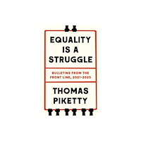 Yale university press Equality Is a Struggle – Bulletins from the Front Line, 2021–2025 (inbunden, eng)