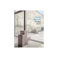 Yale university press Scott Burton – Shape Shift (inbunden, eng)
