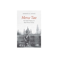 Yale university press Merze Tate – The Global Odyssey of a Black Woman Scholar (häftad, eng)