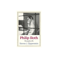 Yale university press Philip Roth – Stung by Life (inbunden, eng)