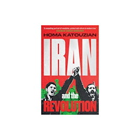 Yale university press Iran and the Revolution – A History (inbunden, eng)