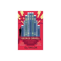 Yale university press George Orwell: A Reader`s Guide – Or, `Who Is Big Brother?` and Other Puzzles (häftad, eng)