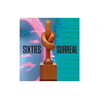 Yale university press Sixties Surreal (häftad, eng)