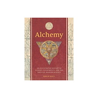 Yale university press Alchemy – An Illustrated History of Elixirs, Experiments, and the Birth of Modern Science (inbunden, eng)