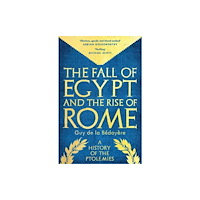 Yale university press The Fall of Egypt and the Rise of Rome – A History of the Ptolemies (häftad, eng)