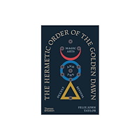 Thames & Hudson Ltd The Hermetic Order of the Golden Dawn (inbunden, eng)