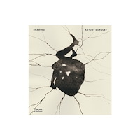 Thames & Hudson Ltd Drawing: Antony Gormley (inbunden, eng)