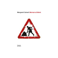 Thames & Hudson Ltd Margaret Calvert: Woman at Work (inbunden, eng)