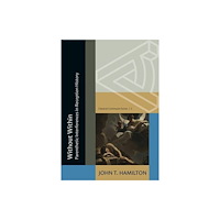 Harvard university press Without Within: Parenthetic Interferences in Reception History (häftad, eng)