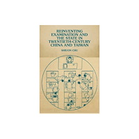 Harvard university press Reinventing Examination and the State in Twentieth–Century China and Taiwan (inbunden, eng)