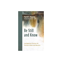 Eerdmans Pub Co Be Still and Know (häftad, eng)