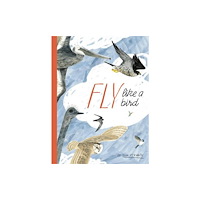Eerdmans Pub Co Fly Like a Bird (inbunden, eng)