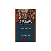 Eerdmans Pub Co Gods Acts for Israel, Gentiles, and Christians (inbunden, eng)