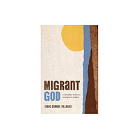 Eerdmans Pub Co Migrant God (häftad, eng)