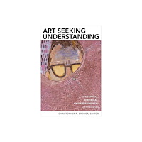William b eerdmans publishing co Art Seeking Understanding (häftad, eng)