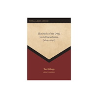 Dumbarton Oaks Research Library & Collection The Book of the Dead from Huexotzinco (1619–1640) (inbunden, eng)