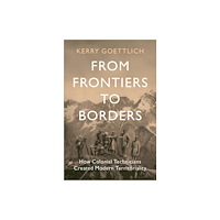 Cambridge University Press From Frontiers to Borders (häftad, eng)