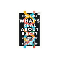 WW Norton & Co What`s Real about Race? – Untangling Science, Genetics, and Society (häftad, eng)