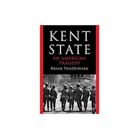 WW Norton & Co Kent State – An American Tragedy (häftad, eng)