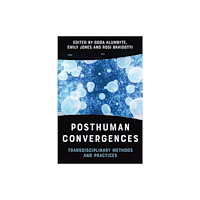 Edinburgh university press Posthuman Convergences (inbunden, eng)