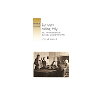 Manchester university press London calling Italy (häftad, eng)