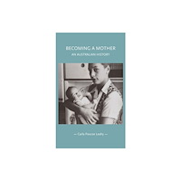 Manchester university press Becoming a mother (häftad, eng)