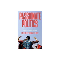 Manchester university press Passionate Politics (häftad, eng)