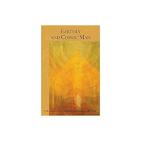 SteinerBooks, Inc Earthly and Cosmic Man (häftad, eng)