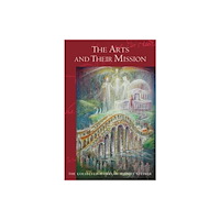 SteinerBooks, Inc The Arts and Their Mission (häftad, eng)
