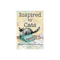 WW Norton & Co Inspired by Cats – Writers and Their Mews(es) (inbunden, eng)
