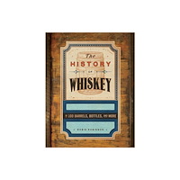 WW Norton & Co The History of Whiskey – in 100 Bottles, Barrels, and More (inbunden, eng)