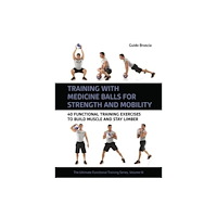 Meyer & Meyer Sport (UK) Ltd Training With Medicine Balls for Strength and Mobility (häftad, eng)