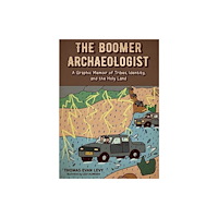 Equinox Publishing Ltd The Boomer Archaeologist (häftad, eng)