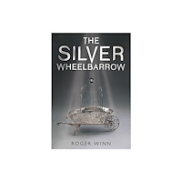 Olympia Publishers The Silver Wheelbarrow (häftad, eng)