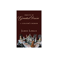 Mount House Press Objects of Greatest Desire (inbunden, eng)