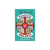 University of wales press My Year of Reading Welshly (inbunden, eng)
