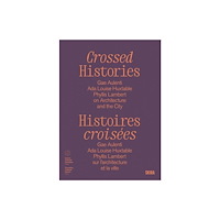 Editions Skira Paris Crossed Histories (Bilingual edition) (inbunden, eng)