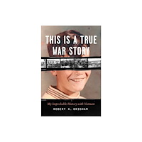 The university of chicago press This Is a True War Story (inbunden, eng)