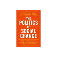 The university of chicago press The Politics of Social Change (häftad, eng)