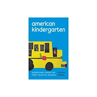 The university of chicago press American Kindergarten (inbunden, eng)