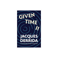 The university of chicago press Given Time II (inbunden, eng)
